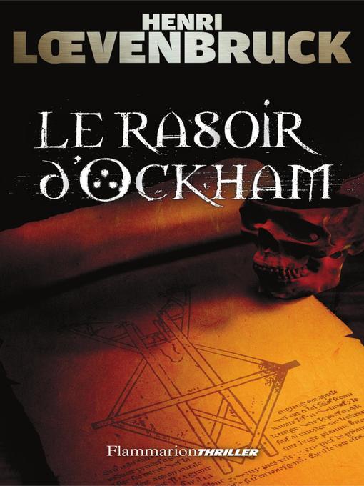 Title details for Les enquêtes d'Ari Mackenzie (Tome 1)--Le rasoir d'Ockham by Henri Loevenbruck - Wait list